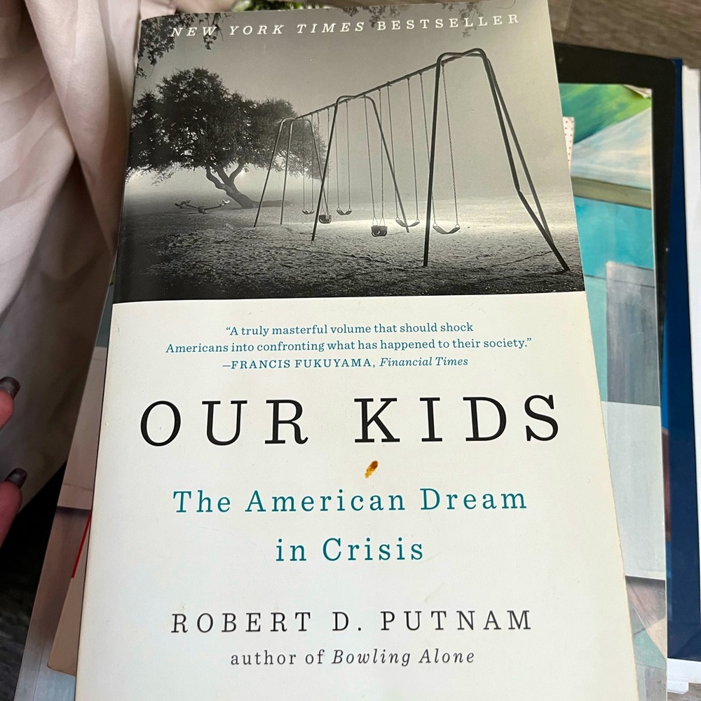 Our Kids The American Dream in Crisis book